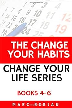 Paperback The Change Your Habits, Change Your Life Series: Books 4-6 (Change your habits, Change your life Box Set) Book
