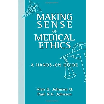 Making Sense of Medical Ethics