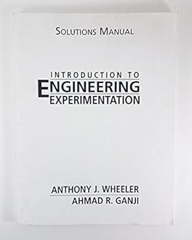 Solutions Manual Introduction to Engineering Experimentation