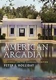 American Arcadia: California and the Classical Tradition