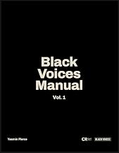 Black Voices Manual: Empowering Young Black Leaders to Rise in Their God-Given Voice and Transform Culture