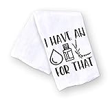 Kitchen Towel I have an Oil for that Essential Oil