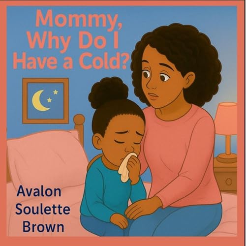 Mommy Why Do I Have a Cold Titelbild