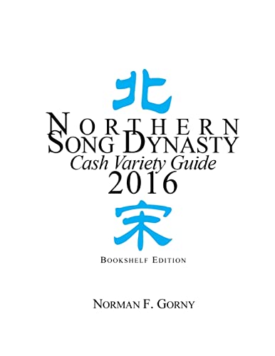 Northern Song Dynasty Cash Variety Guide 2016 Northern Song Dynasty Cash Variety Guide 2016