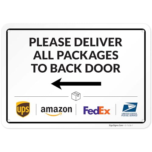 Image of Package Delivery Sign, Delivery Instructions Deliver All Package to Back Door Left Arrow Sign, 10x7 Inches, Rust Free .040 Aluminum, Fade Resistant, Made in USA