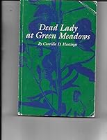 Dead Lady at Green Meadows 1883650534 Book Cover