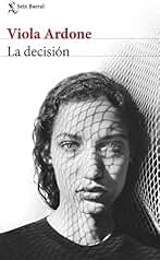 La decisión (Biblioteca Formentor)