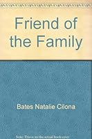 Friend of the Family 0689119844 Book Cover