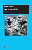 Die Wiesmuhle 3732359557 Book Cover