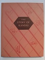 The Story of Kansas B00178HAGQ Book Cover