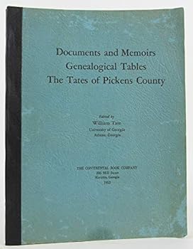 Unknown Binding Documents and Memoirs, Genealogical Tables: The Tates of Pickens County Book