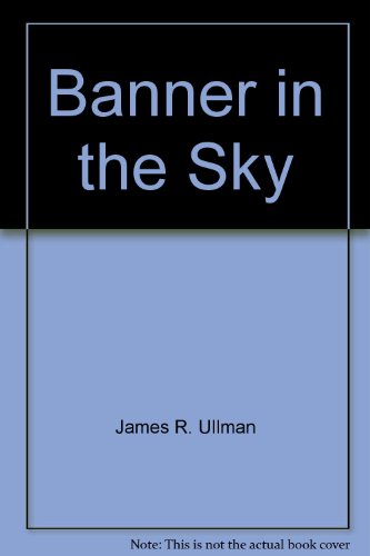 Banner in the Sky 0671560816 Book Cover
