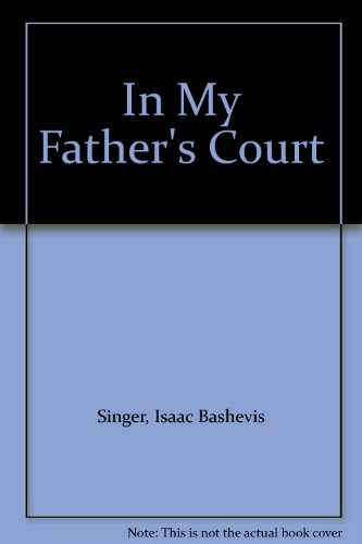 In My Father's Court B00AN0ZZCA Book Cover