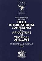 Proceedings of the 5th International Conference on Apiculture in Tropical Climates 0860982157 Book Cover
