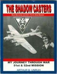 Paperback The Shadow Casters: My Journey Through War & My 51st Mission Book