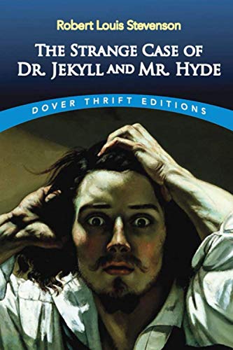 The Strange Case of Dr. Jekyll and Mr. Hyde (Dover Thrift Editions)