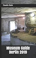 Museum Guide Berlin 2019 1731186193 Book Cover