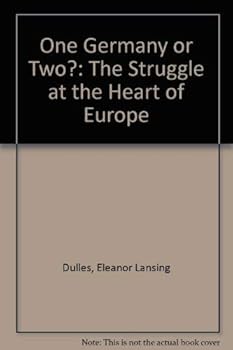 Hardcover One Germany or Two: The Struggle at the Heart of Europe Book