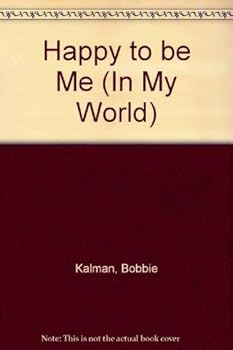 Paperback Happy to Be Me (In My World) Book