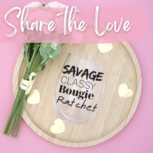 Celebrimo Savage Classy Bougie Ratchet Funny Stemless Wine Glass - Gifts For Friends - Funny Sister Gifts - Unique Best Friend Gift For Women - Bachelorette & Girls Weekend Gifts - 15Oz Cup #TOP1