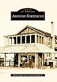 Around Fortescue (Images of America)