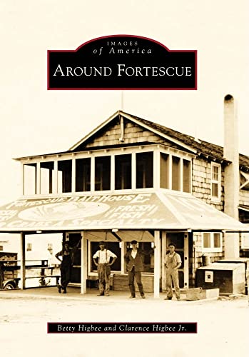 Around Fortescue (Images of America)