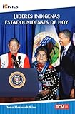 Líderes indígenas estadounidenses de hoy (iCivics) (Spanish Edition)