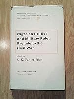 Nigerian Politics and Military Rule: Prelude to the Civil War (Commonwealth Papers) 0485176130 Book Cover