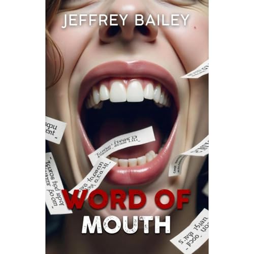 WORD OF MOUTH Audiobook By JEFFREY BAILEY cover art