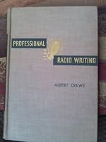 Professional radio writing B0007E59QE Book Cover