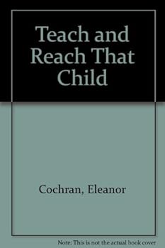 Paperback Teach and Reach That Child Book