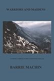 Warriors And Maidens: Cultural codes in a western Cretan Mountain Village