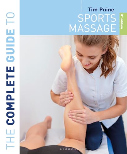 The Complete Guide to Sports Massage 4th edition (Complete Guides)