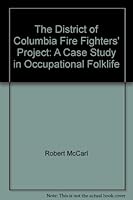DC FIREFIGHTER (Smithsonian Folklife Studies) 0874746531 Book Cover