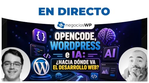 254. WordPress e IA en 2026: OpenCode, extractos, Vercel y qu&eacute; merece la pena rehacer