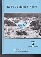 GOD'S PROTECTED WORLD SCIENCE GRADE 3 - TEACHER'S MANUAL - GOD'S WORLD SCIENCE SERIES B003EUVRK0 Book Cover