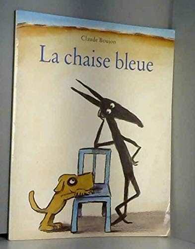 La chaise bleue [French] 2211206573 Book Cover