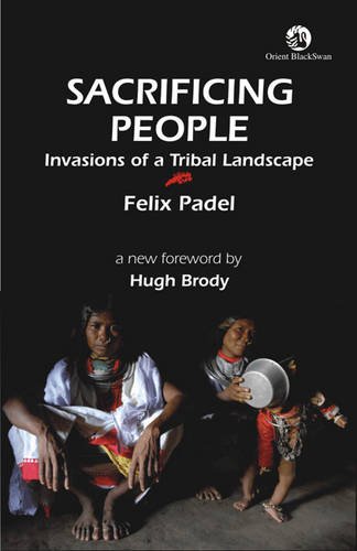 Preisvergleich Produktbild Sacrificing People: Invasions of a Tribal Landscape