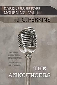 The Announcers: (Darkness Before Mourning, Volume I)