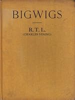 BigWigs: Canadians Wise and Otherwise [Big Wigs] B002WER1KO Book Cover