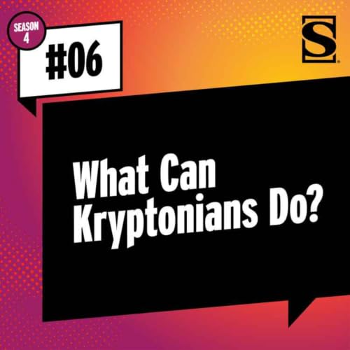What Can Kryptonians Do?