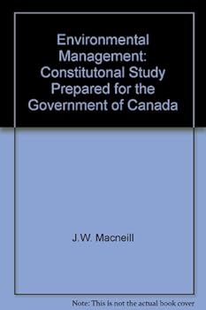 Paperback Environmental Management: Constitutonal Study Prepared for the Government of Canada Book