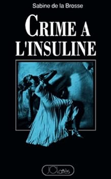 Paperback Crime à l'insuline (French Edition) [French] Book