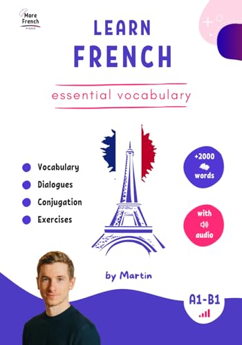 Essential French Vocabulary for Beginners (Black & White Edition) – 2000+ Words with Audio and Exercises: French vocabulary for A1 to B1 with audio, dialogues, conjugation and exercises