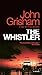 The Whistler: A Novel
