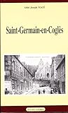 Saint-Germain-en-Coglès: Quatre siècles d'histoire : 1550-1900