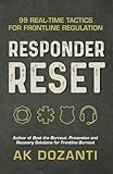 Responder Reset: 99 Real-Time Tactics for Frontline Regulation