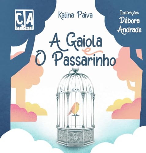 A Gaiola e o Passarinho