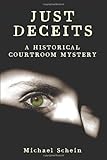 Just Deceits: A Historical Courtroom Mystery