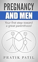 Pregnancy and Men 1503138410 Book Cover